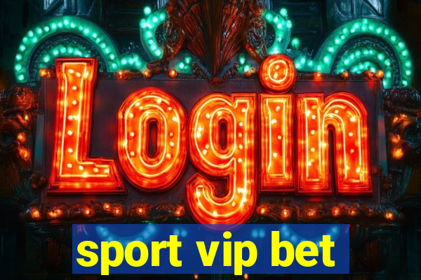 sport vip bet